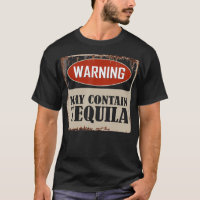 Varning kan innehålla Tequila Whiskey Funny Drinki