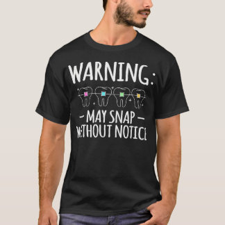 Varning Kan Knäppa Utan Varning Tänder T Shirt
