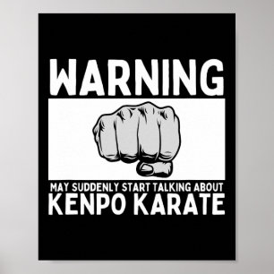Varning kan plötsligt börja prata om Kenpo Kar Poster