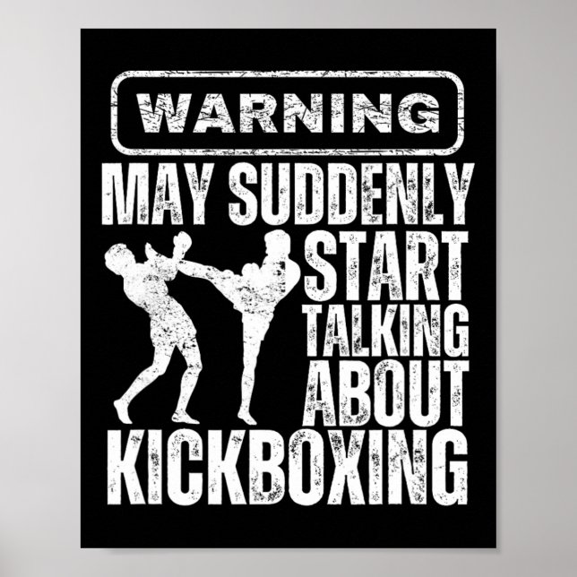 Varning Kan Plötsligt Börja Prata Om Kickboxin Poster (Framsidan)