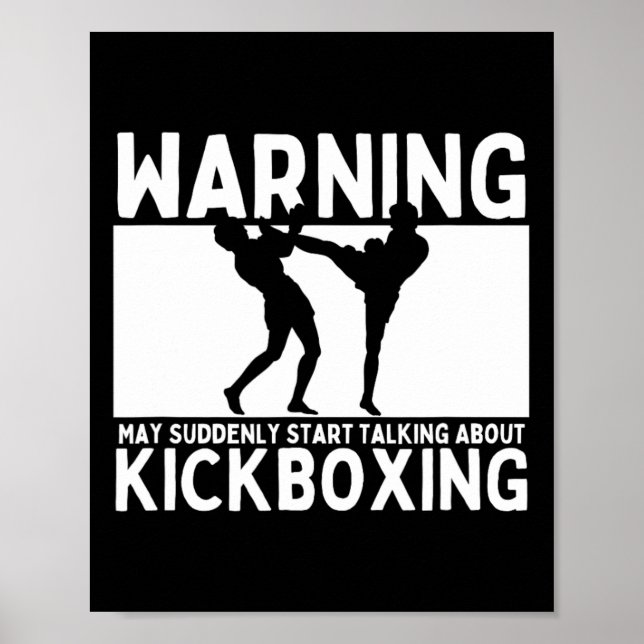 Varning Kan Plötsligt Börja Prata Om Kickboxning Poster (Framsidan)