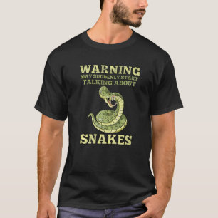 Varning Kan Plötsligt Prata Om Ormar Reptil Orm T Shirt
