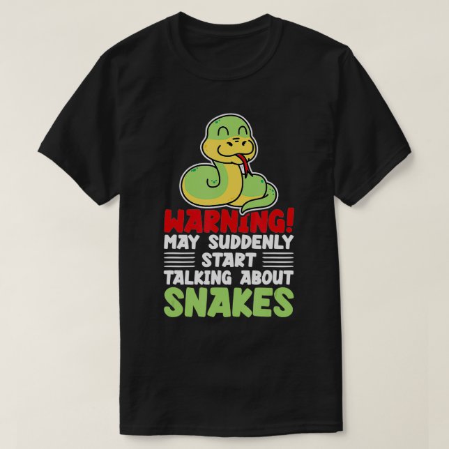 Varning kan plötsligt prata om ormar Reptile Lov T Shirt (Design framsida)