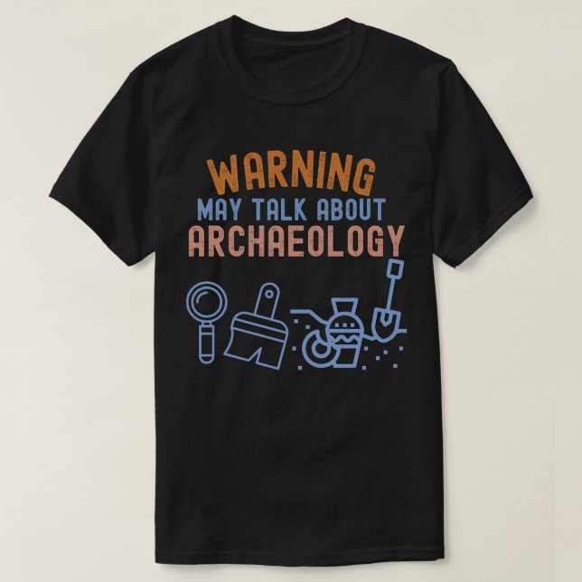 Varning_ kan prata om arkeologi t shirt (Design framsida)