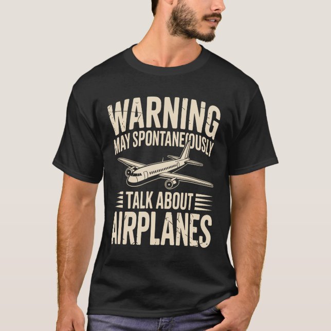 Varning Kan Prata Om Flygplan Spontant T Shirt (Framsida)