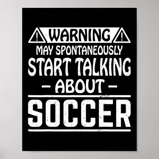 Varning Kan Spontant Börja Prata Om Fotboll Poster (Framsidan)