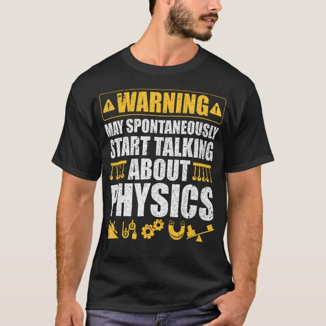 Varning Kan Spontant Börja Prata Om Fysik T Shirt (Framsida)