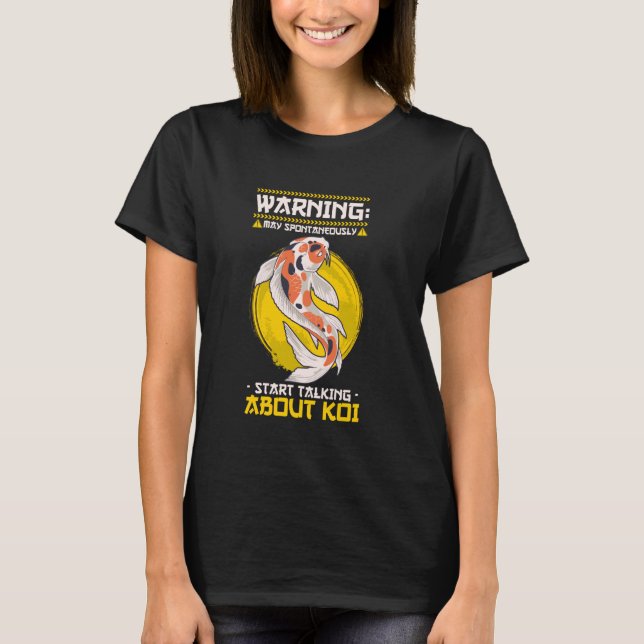 Varning kan spontant börja prata om Koi T Shirt (Framsida)