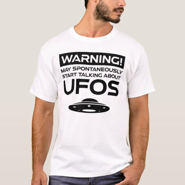 Varning kan spontant börja prata om UFO T Shirt (Framsida)