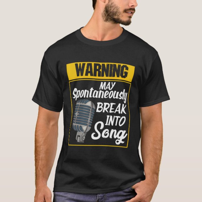 Varning kan spontant bryta sig in i Sång Funny Si T Shirt (Framsida)