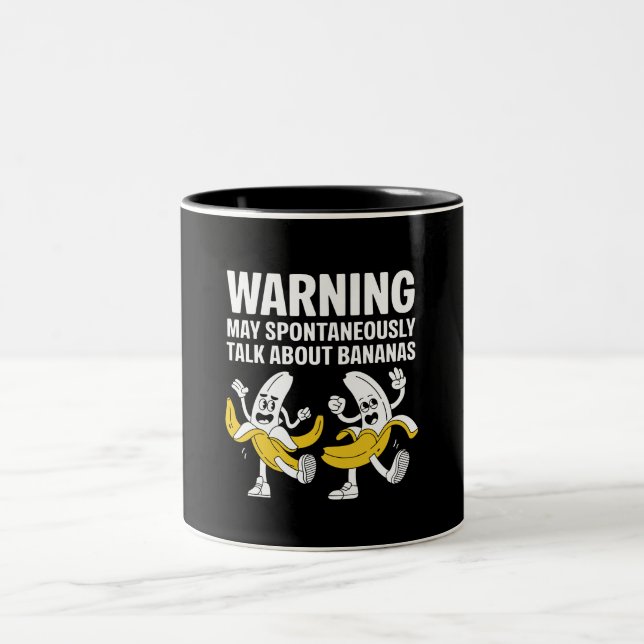 Varning Kan Spontant Prata Om Bananer Två-Tonad Mugg (Center)