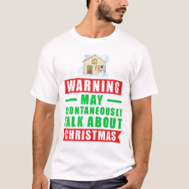 Varning Kan Spontant Prata Om Jul T Shirt