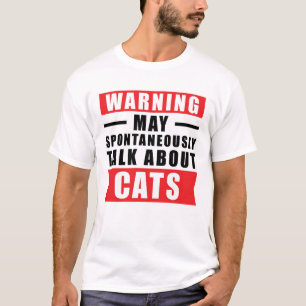 Varning Kan Spontant Prata Om Katter - Roligt T Shirt