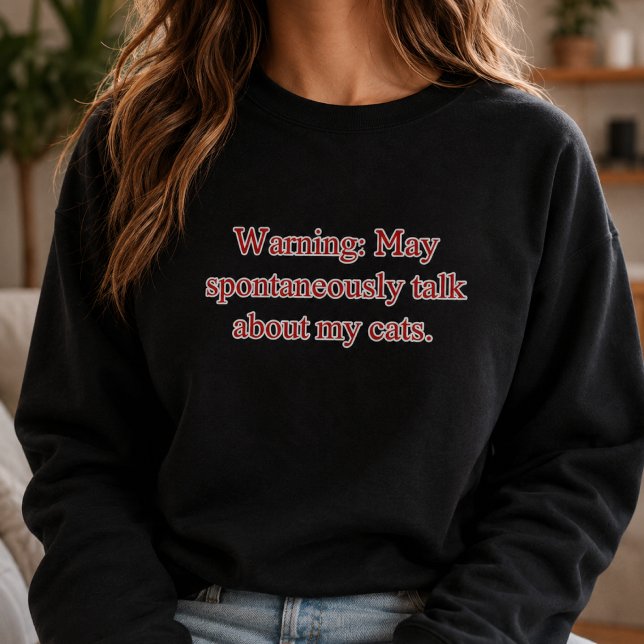 Varning Kan Spontant Prata Om Mina Katter T Shirt (Skapare uppladdad)