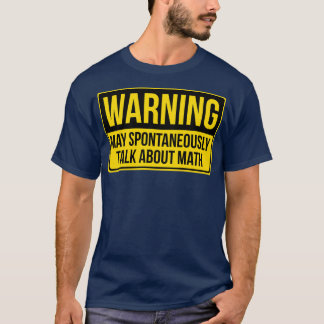 Varning kan spontant tala om Math Gift Mat T Shirt