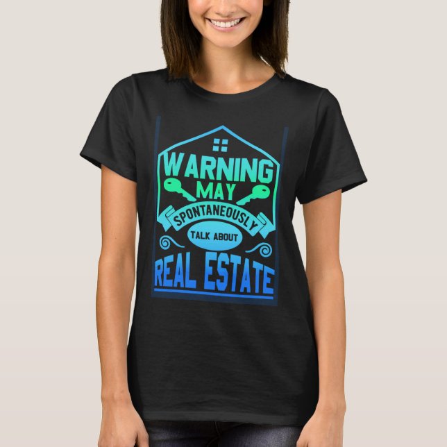 Varning kan spontant tala om Realtor 1 T Shirt (Framsida)
