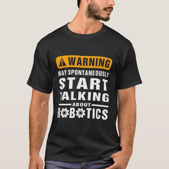 Varning kan spontant tala om robotik E T Shirt (Framsida)
