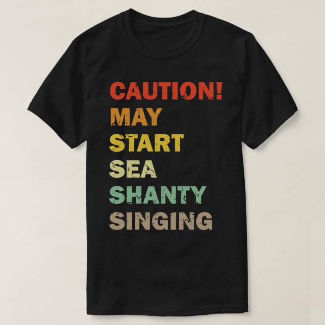 Varning kan starta Sea Shanty Singing Meme 1 T Shirt (Design framsida)
