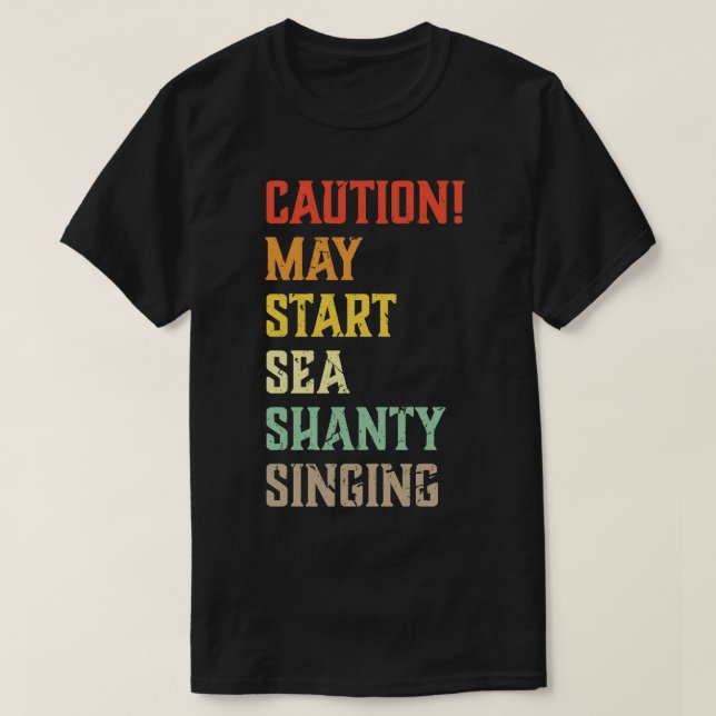 Varning kan starta Sea Shanty Singing Meme T Shirt (Design framsida)