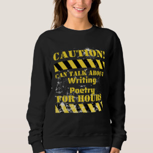 Varning kan tala om att skriva poesi i timmar t shirt
