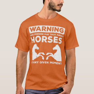 Varning kan tala om Horses Funny Riding Manar Wom T Shirt