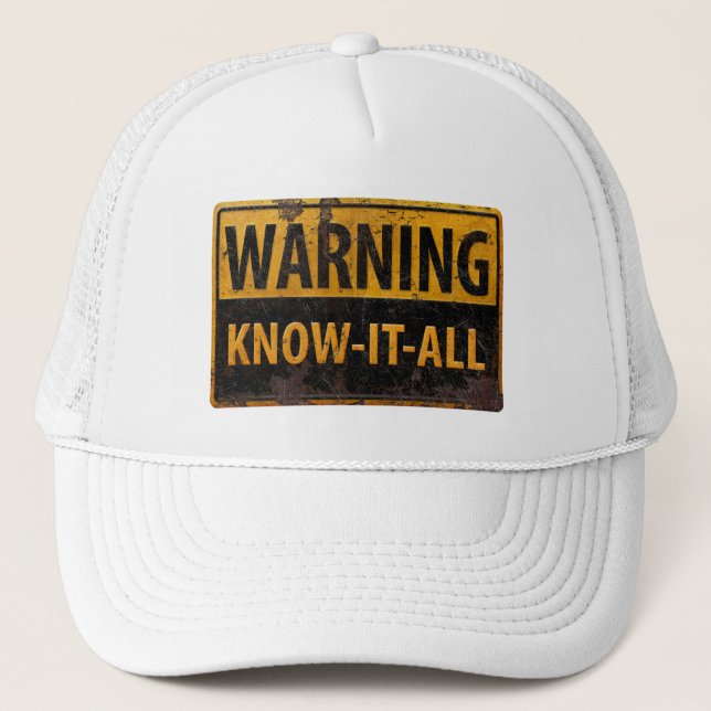 VARNING KNOW-IT-ALL - Varningsskylt vid Metall Keps (Framsida)