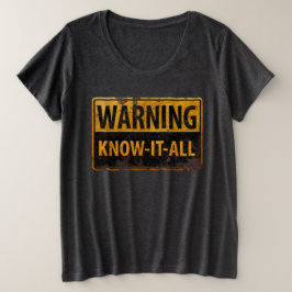 VARNING KNOW-IT-ALL - Varningsskylt vid Metall T Shirt