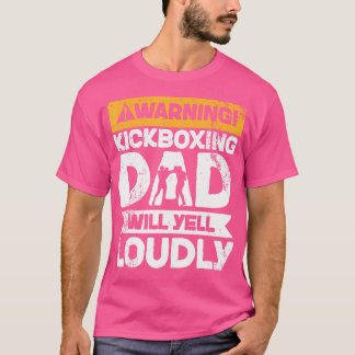 Varning kommer att gula högt Kickboxing Pappa T Shirt