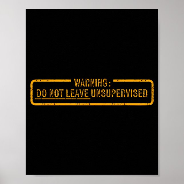 Varning Lämna inte utan tillsyn  Poster (Framsidan)
