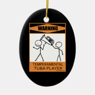Varning! Lynnig Tubaspelare Julgransprydnad Keramik