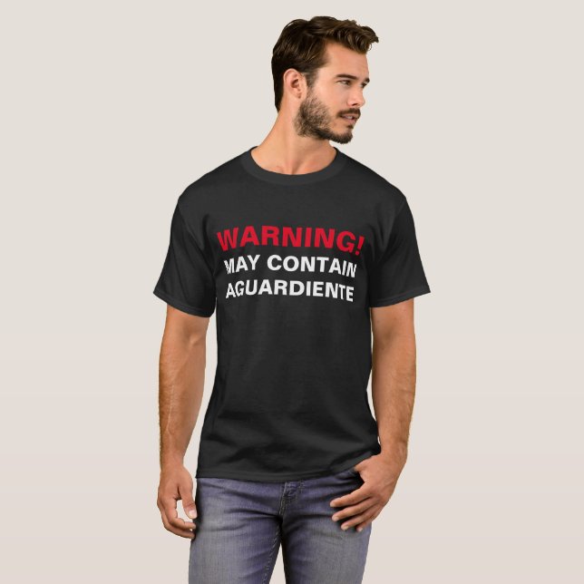 VARNING: MAJ INNEHÅLLER AGUARDIENTE! T-SHIRT (Hel framsida)