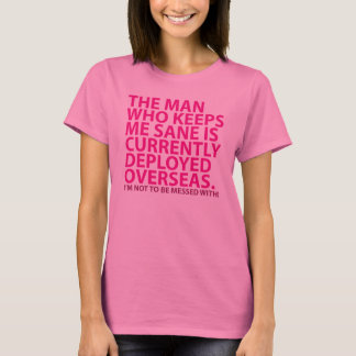 Varning! Manen som håller mig förnuftig… Tee Shirt