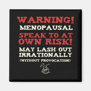 Varning! Menopausal Magnet
