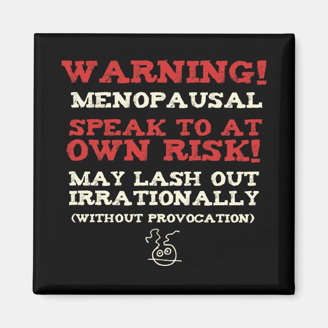 Varning! Menopausal Magnet (Framsidan)