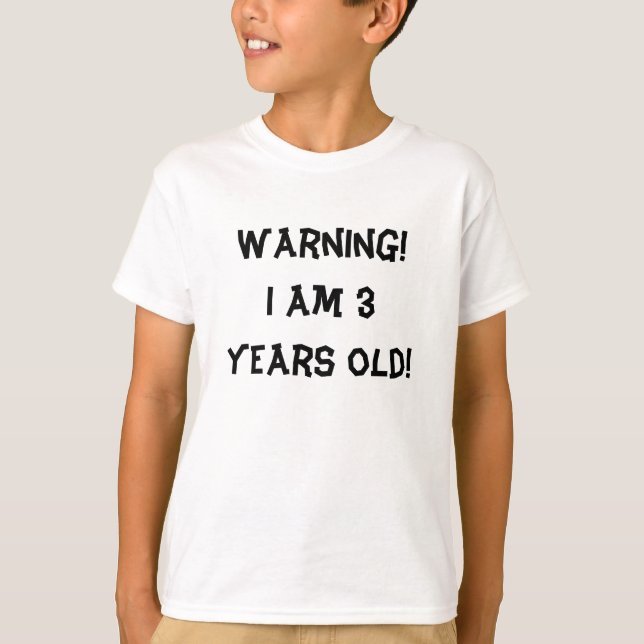 Varning! Mig förmiddag 3 gammala år! Tee Shirt (Framsida)