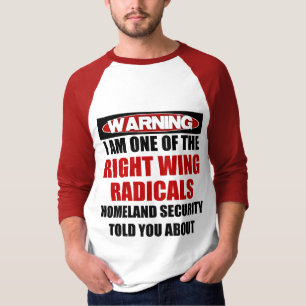 Varning: Mig förmiddagright wingradikal Tee Shirt
