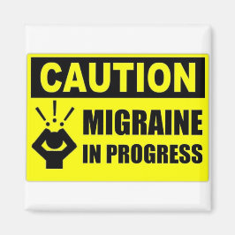 Varning Migraine-kvadratmagnet Magnet