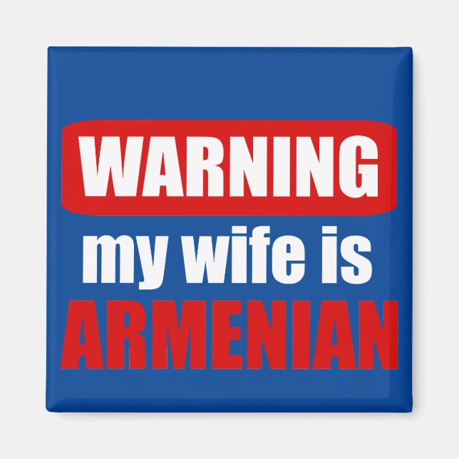 Varning min fru är armenisk magnet (Framsidan)