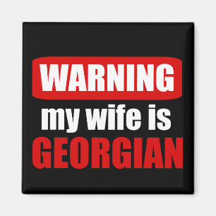 Varning min fru är georgisk magnet