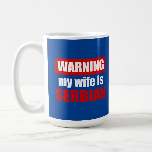 Varning min fru är serbisk kaffemugg (Vänster)