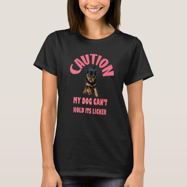Varning Min Hund Kan Inte Hålla Sin Drunkna Rottwe T Shirt (Framsida)