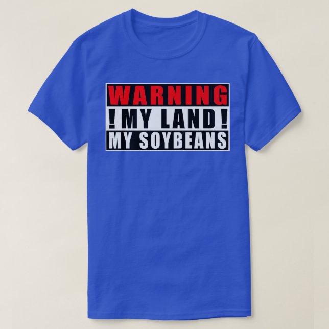 Varning mitt land Mina soybeans Farmer Funny-citat T Shirt (Design framsida)