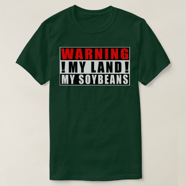 Varning mitt land Mina soybeans Farmer Funny-citat T Shirt (Design framsida)