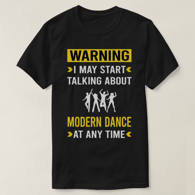 Varning Modern Dance Dancing Dancer T Shirt (Design framsida)