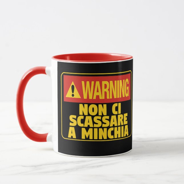 Varning Non Ci Scassare a Minchia Funny Sicilian Mugg (Vänster)