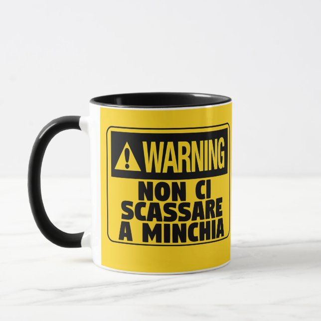 Varning Non Ci Scassare a Minchia Funny Sicilian Mugg (Vänster)