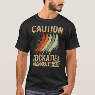 Varning Nymfkakadua Komiker Framför Baktryck Nymfk T Shirt