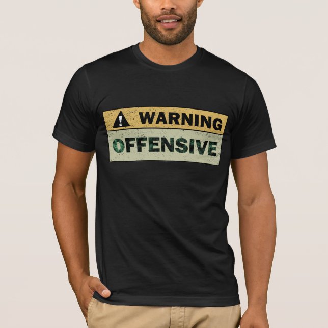 Varning: Offensiv T-shirt (Framsida)