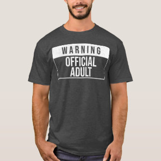 Varning Officiell Vuxen Roligt Tecken T Shirt