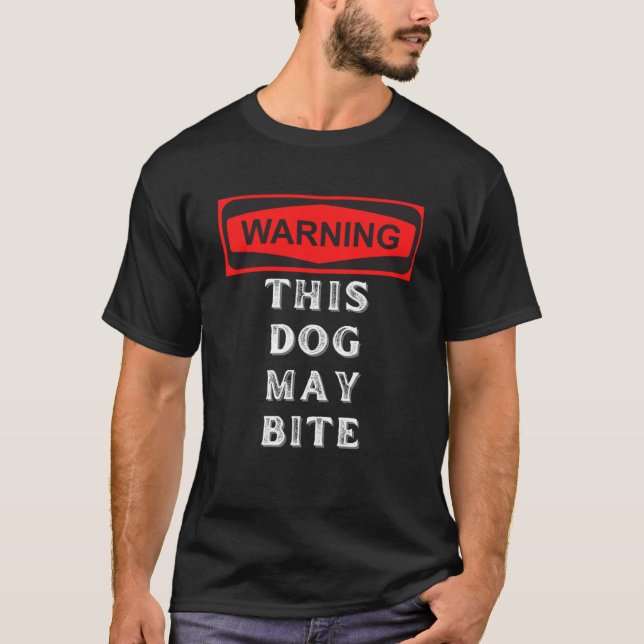 varning om att hund kan ha bita t shirt (Framsida)